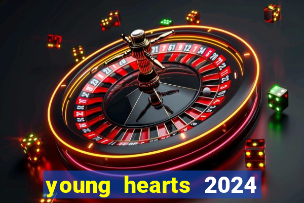 young hearts 2024 online legendado